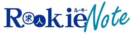ルーキーNote [ルーキーノート] | 求人や仕事探しに役立つ記事・読み物